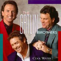 The Gatlin Brothers - Cool Water